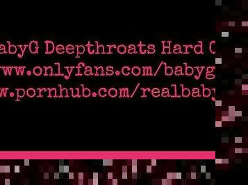 BabyG Deepthroats Cock