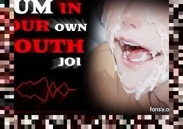 EAT YOUR OWN CUM JOI // CEI - AUDIO