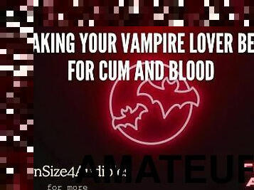 Making Your Vampire Lover Beg