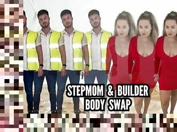 Stepmom & Builder body swap