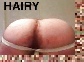 Big Daddys Hairy ass