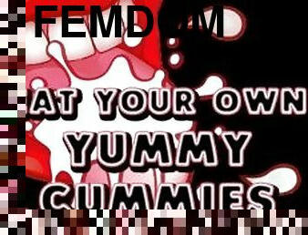 Eat your own Yummy Cummies Joi Cei AUDIO VERSION