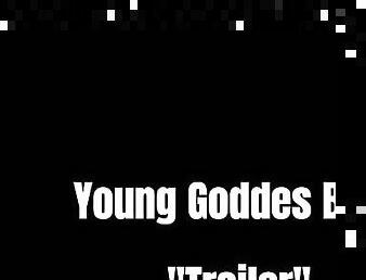 Young Goddess Bella first trailer