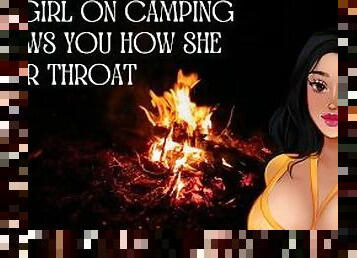 New Girl on Camping Trip Shows You How She Trains Her Throat