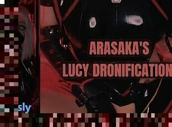 ARASAKA'S LUCY DRONIFICATION [FULL VIDEO]