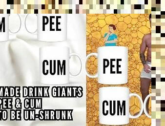 Made drink giants pee & cum to be un-shrunk